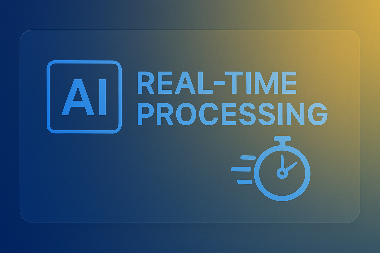 AI Real-Time Processing